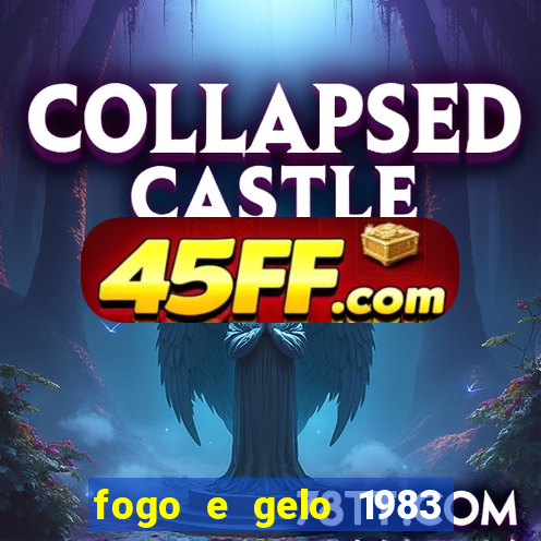 fogo e gelo 1983 dublado download